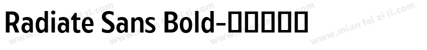 Radiate Sans Bold字体转换